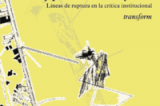 Líneas de ruptura en la crítica institucional Líneas de ruptura en la crítica institucional